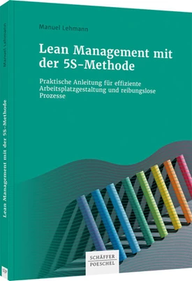 Lean Management mit der 5S-Methode – Buch von Manuel Lehmann